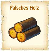 Falsches Holz